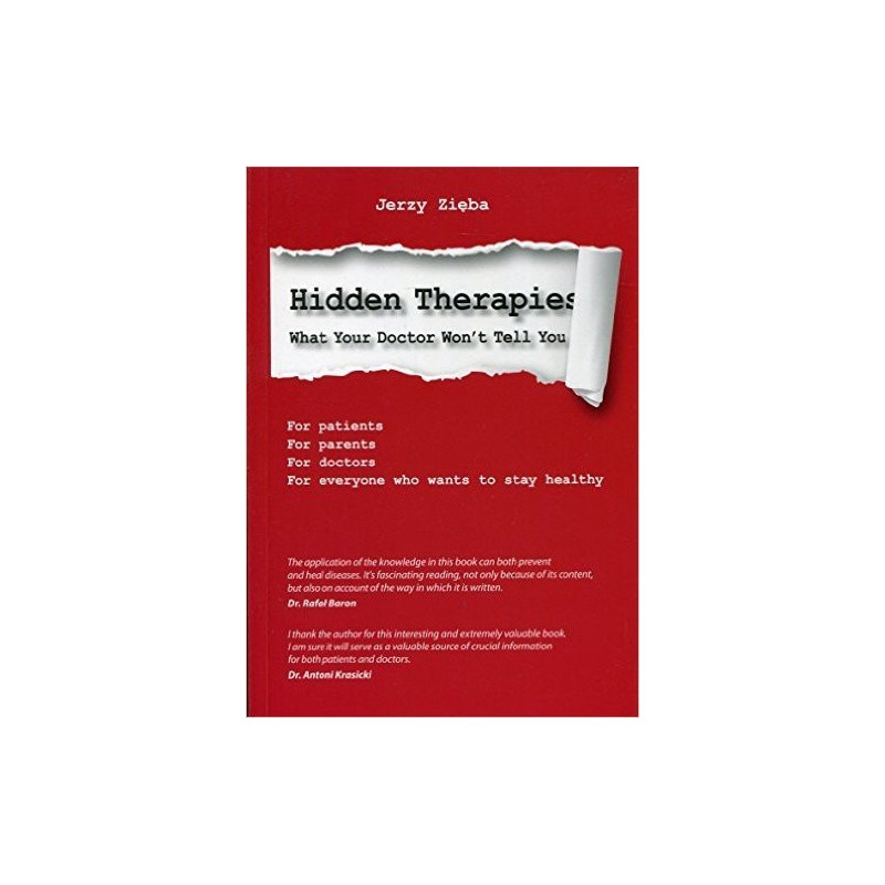 Hidden Therapies: What Your Doctor Won't Tell You