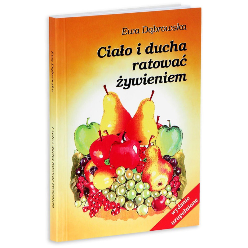 "Ciało i ducha ratować żywieniem" - Ewa Dąbrowska, Polish book