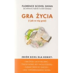Gra życia. I jak w nią grać - Florence Scovel Shinn