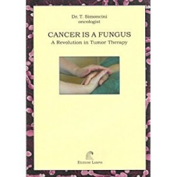 Cancer is a Fungus: A Revolution in Tumor Therapy
