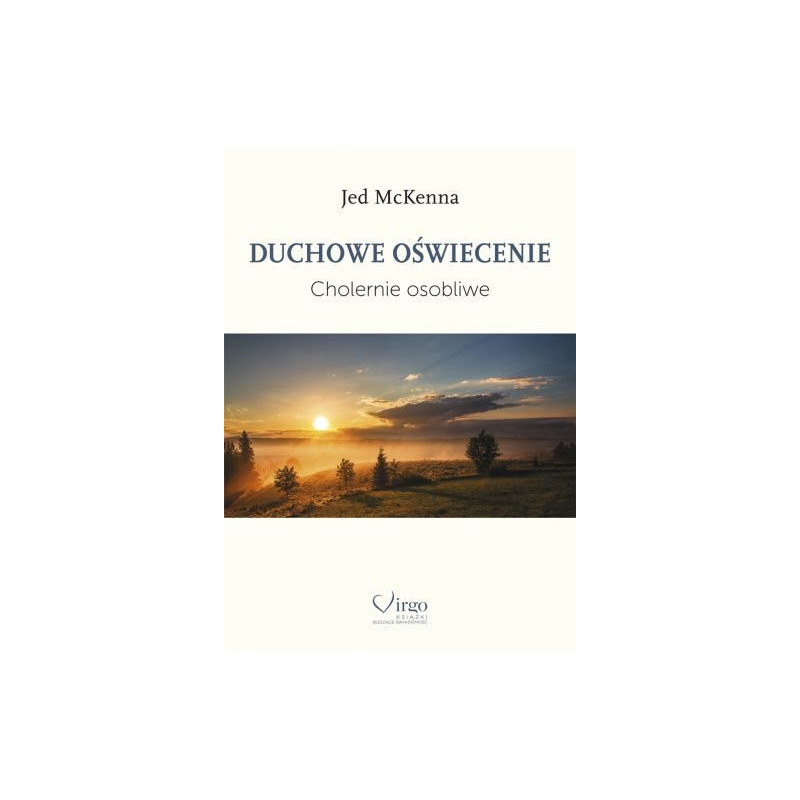Jed McKenna DUCHOWE OŚWIECENIE Cholernie osobliwe, Book in Polish