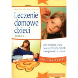 Agatha Thrash Leczenie domowe dzieci. Część 3. Book in Polish