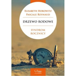 Elisabeth Horowitz, Pascale Reynaud DRZEWO RODOWE Syndrom rocznicy Book in Polish