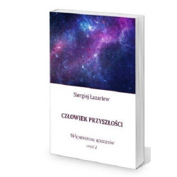 Siergiej Łazariew - Człowiek przyszłości, Wychowanie rodziców. Część 2. Polish book