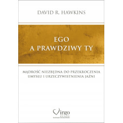 David R. Hawkins - EGO A PRAWDZIWY TY, Polish Book