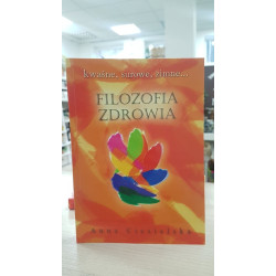 Filozofia Zdrowia  - Anna Ciesielska - Zasady Pięciu Elementów